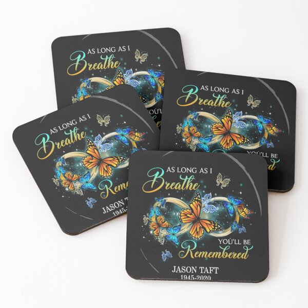 Item preview, As long as i breathe you'll be remembered jason taft 1945-2020  designed and sold by CallieStore.