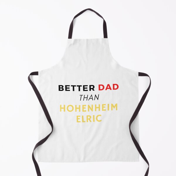 Item preview, Better dad than Hohenheim Elric - Full Metal Alchimist designed and sold by AmonOZ.
