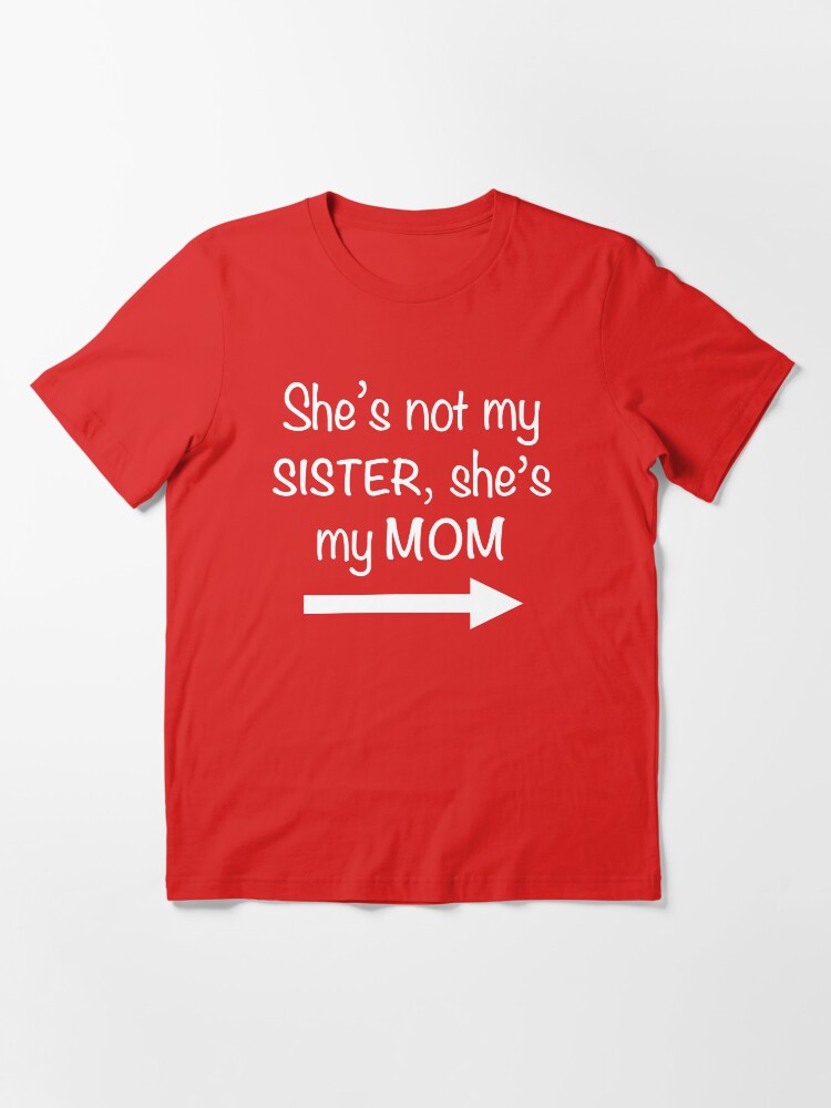 my mom t shirt