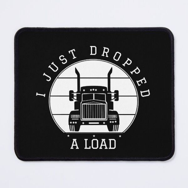 Item preview,  I Just Dropped a load funny truck father day retro designed and sold by Greenpills.