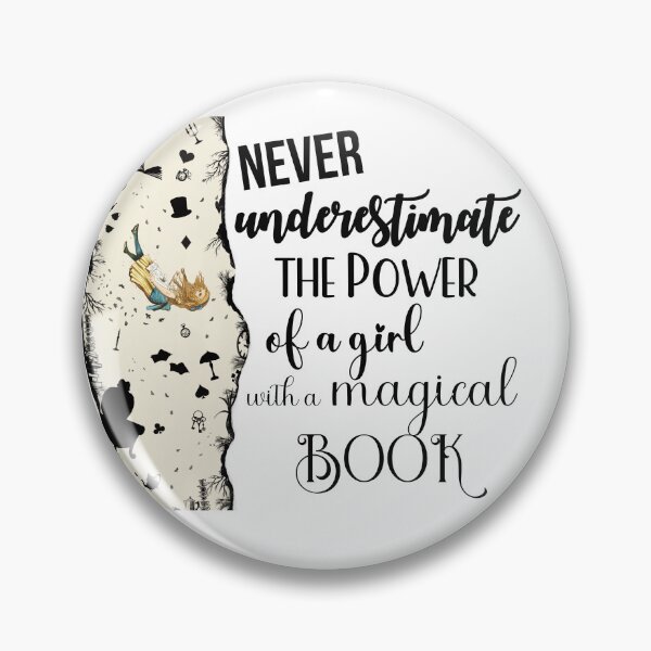 Item preview, Never underestimate the power of a girl with a magical book designed and sold by Karenamoon.