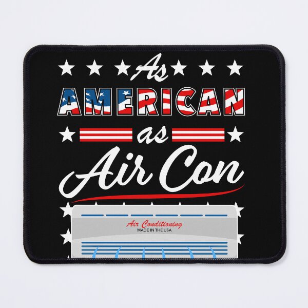 Item preview, As American As Air Con Funny USA 4th of July Patriotic designed and sold by SuperFreshArt.