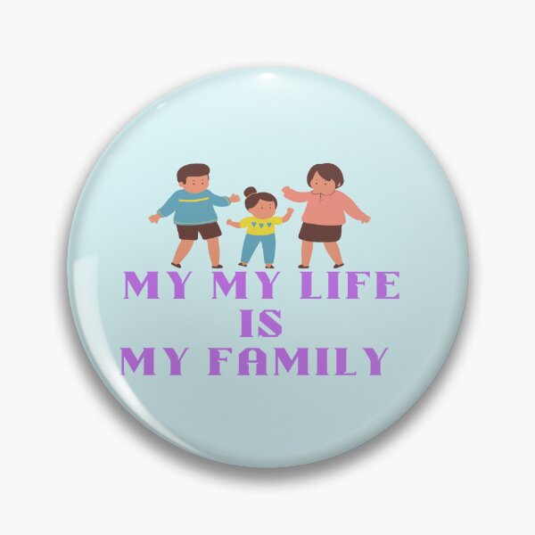 Item preview, My life is my family - quote designed and sold by PraArts2002.