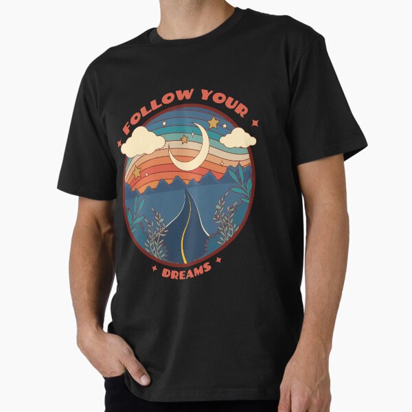 FOLLOW YOUR DREAMS go hiking Premium T-Shirt
