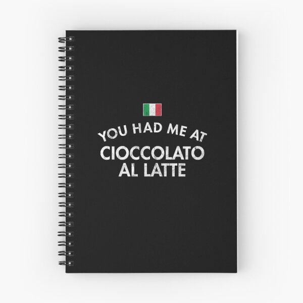 Item preview, You Had Me At Cioccolato Al Latte designed and sold by twHistory.