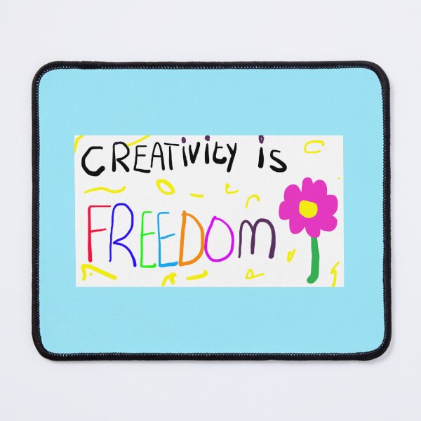 Item preview, Creativity is freedom designed and sold by ArtistRebeccaLS.