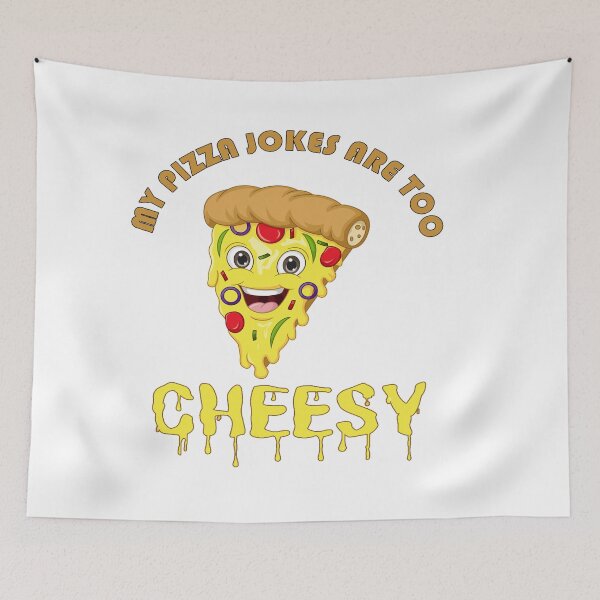 Item preview, MY PIZZA JOKES ARE TOO CHEESY designed and sold by adeleqo.
