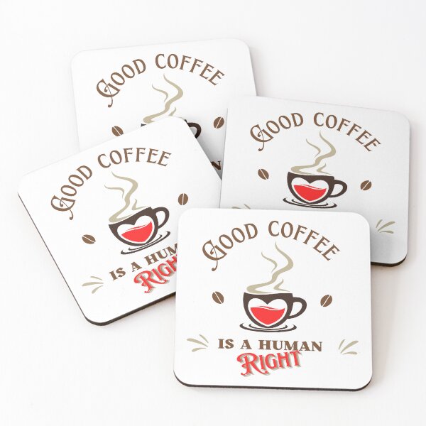 Item preview, Good coffee is a human right designed and sold by BOUYAHI.