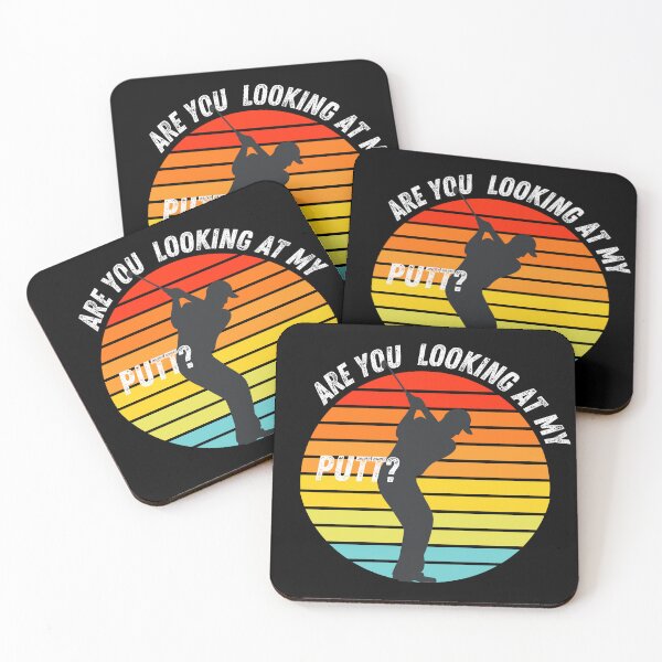 Item preview, Are You Looking At My Putt | Golf Gift For Him | Fun Golf  designed and sold by DevlynnDesigns.