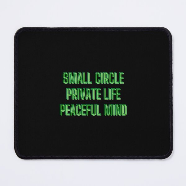 Item preview, Small circle, private life, peaceful mind - motivation quotes designed and sold by kozetin.