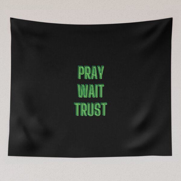 Item preview, Pray, wait, trust - motivation quotes designed and sold by kozetin.