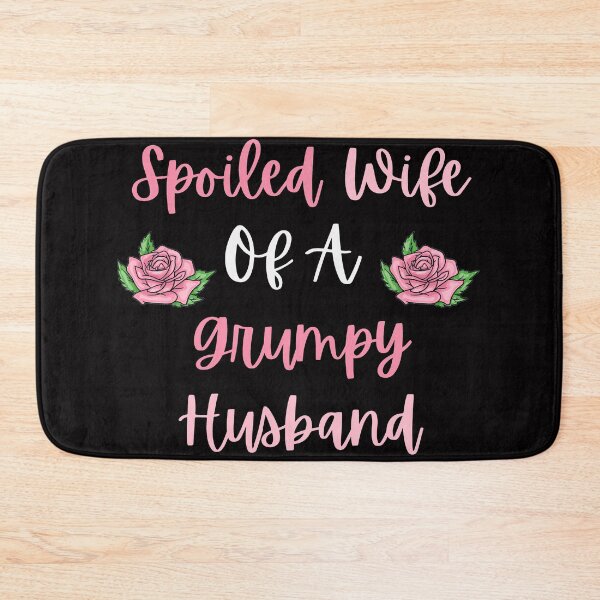 Item preview, Funny Spoiled Wife Of A Grumpy Husband Married Anniversary designed and sold by MagicSD Designs.
