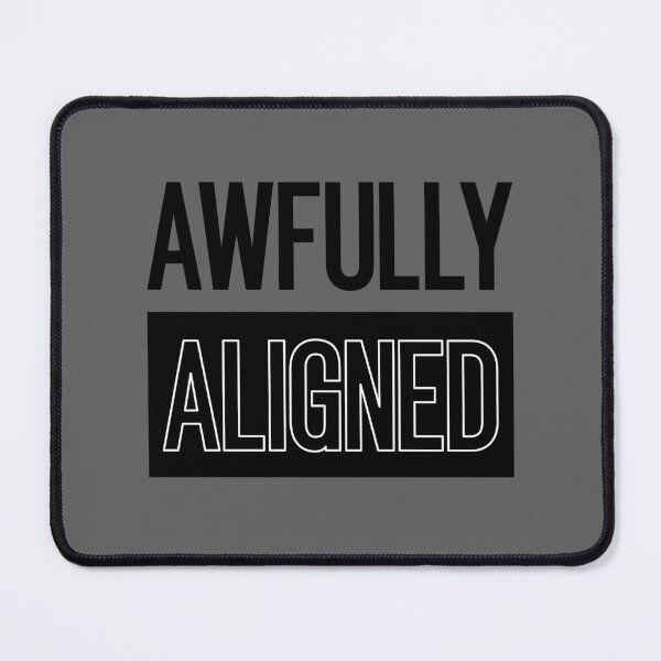 Item preview, Awfully Aligned designed and sold by Curator Nation.