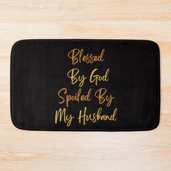 Item preview, Blessed By God Spoiled By My Husband Spoiled Wife Marriage designed and sold by MagicSD Designs.