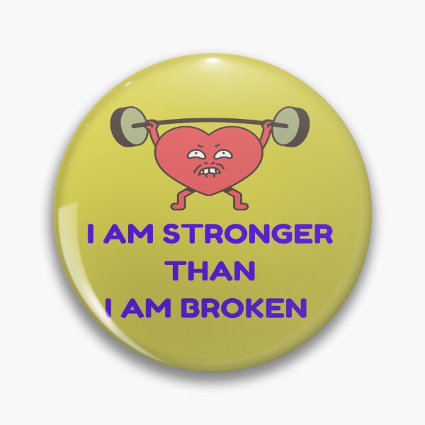 Item preview, I AM STRONGER THAN I AM BROKEN - Quote designed and sold by PraArts2002.