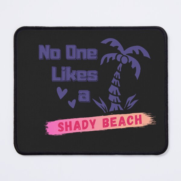 Item preview, No One Likes A Shady Beach designed and sold by RedFlowerful.
