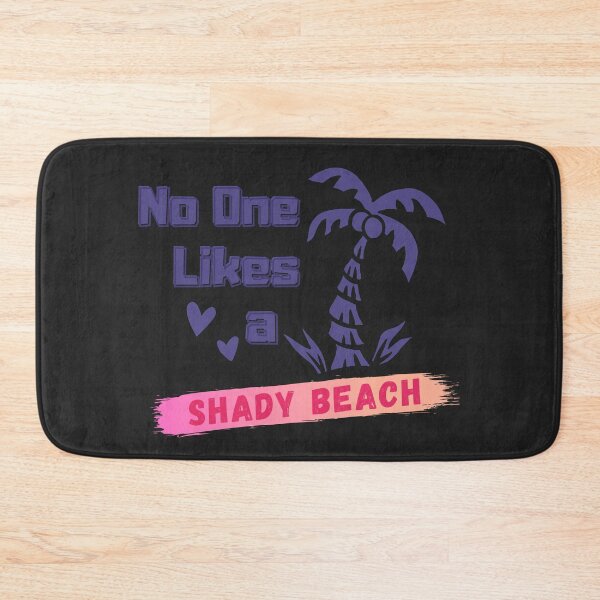 Item preview, No One Likes A Shady Beach designed and sold by RedFlowerful.