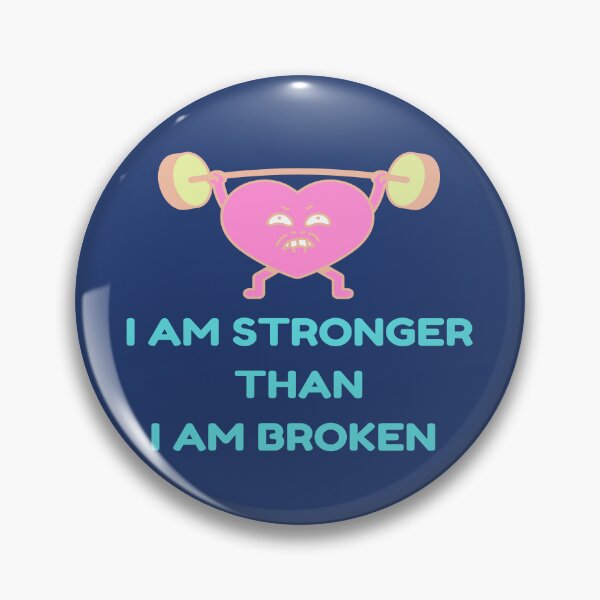 Item preview, I AM STRONGER THAN I AM BROKEN - Quote designed and sold by PraArts2002.