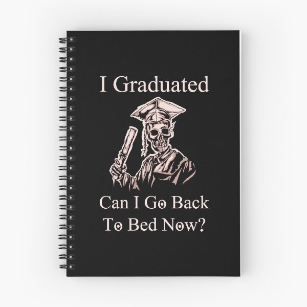 Item preview, I Graduated Can I Go Back To Bed Now Funny School Graduation designed and sold by MJLdesigns.