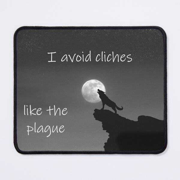 Item preview, I avoid cliches like the plague designed and sold by 6059.