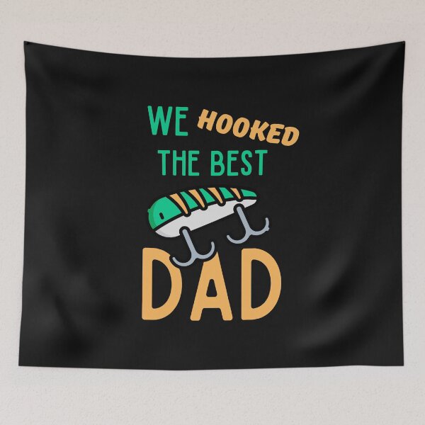 Item preview, We Hooked The Best Dad designed and sold by RedSparkle.