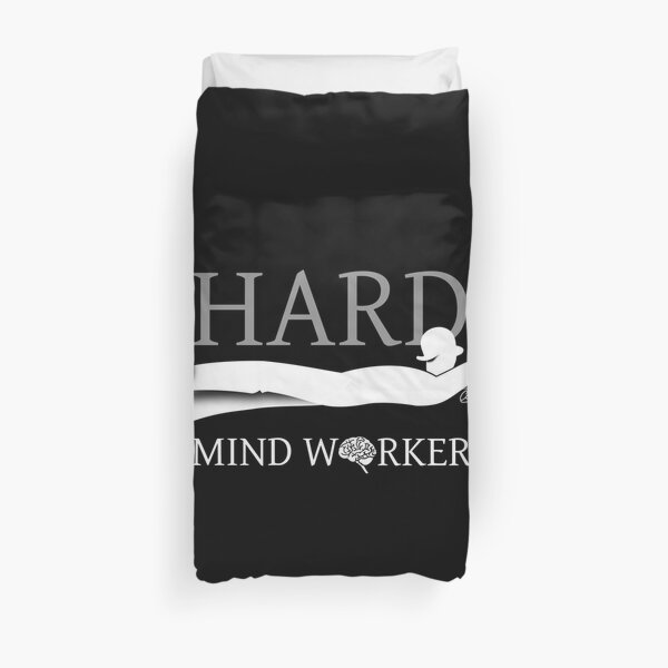 Hard mind worker Duvet Cover