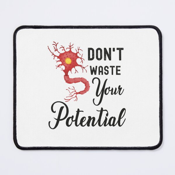 Item preview, Neuron, Don't Waste Your Potential designed and sold by PRINTED ..