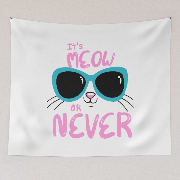 Item preview, It's Meow or Never designed and sold by GraphismCats.