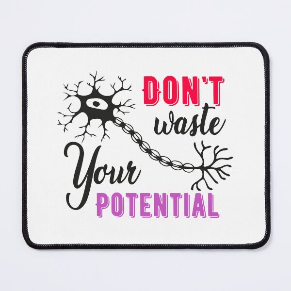 Item preview, Neuron, Don't Waste Your Potential designed and sold by PRINTED ..