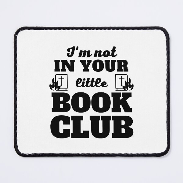 Item preview, I'm Not In Your Little Book Club designed and sold by yoshra.