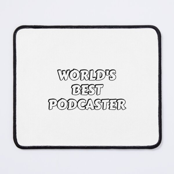 Item preview, Worlds best Podcaster designed and sold by Inspirationmotivation.