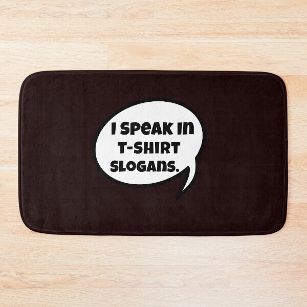 Item preview, I Speak In T-Shirt Slogans Design designed and sold by Angela Mello.