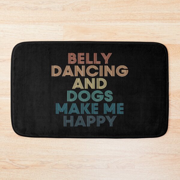 Item preview, Belly dancing And Dogs Make Me Happy- Gift for Belly dancing & Dogs Fans designed and sold by kindxinn.