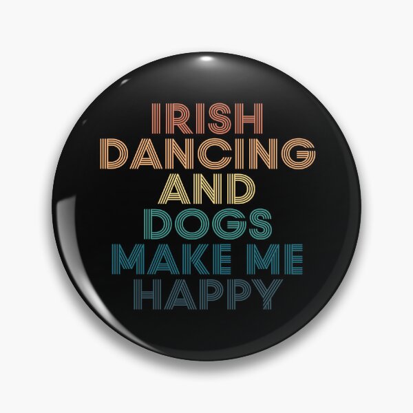 Item preview, Irish dancing And Dogs Make Me Happy- Gift for Irish dancing & Dogs Fans designed and sold by kindxinn.