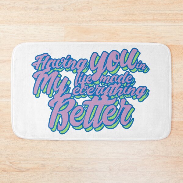 Item preview, Having you in my life made everything better (violet) designed and sold by MCS-Desings.
