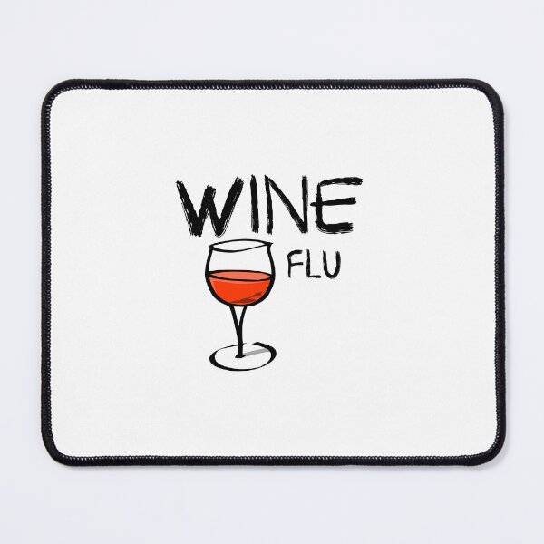 Item preview, Wine flu funny quote designed and sold by Ashtreemeadow.