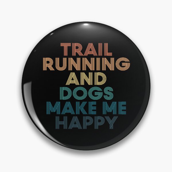 Item preview, Trail running And Dogs Make Me Happy- Gift for Trail running & Dogs Fans designed and sold by kindxinn.