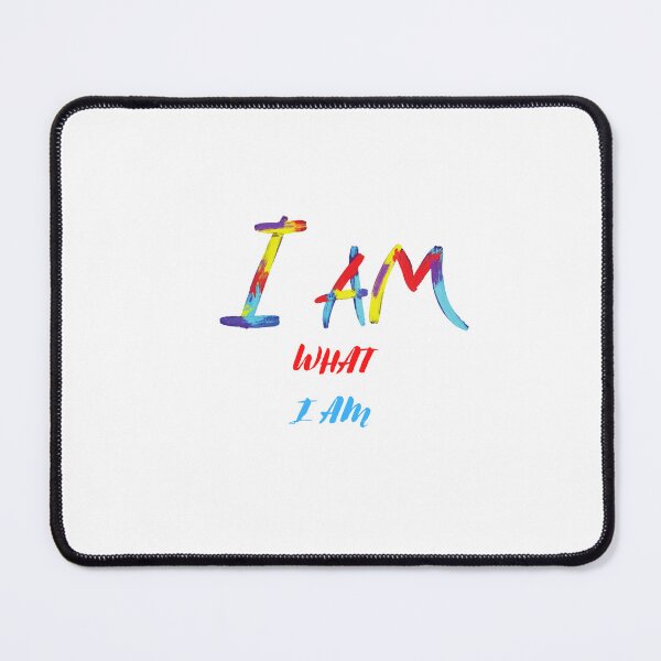 Item preview, I AM WHAT I AM designed and sold by IsaCria.