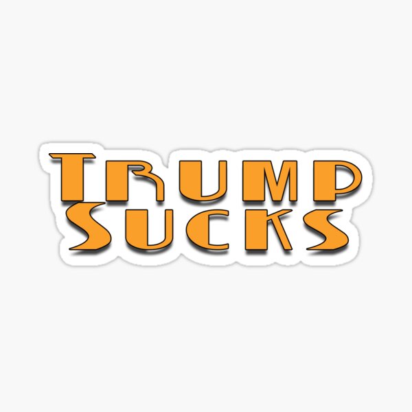 Trump Sucks Sticker