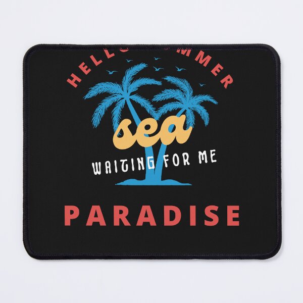 Item preview, hello summer sea waiting for me paradise funny designed and sold by klimov0101.