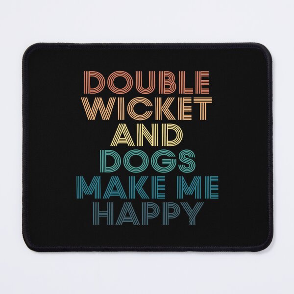 Item preview, Double wicket And Dogs Make Me Happy- Gift for Double wicket & Dogs Fans designed and sold by kindxinn.