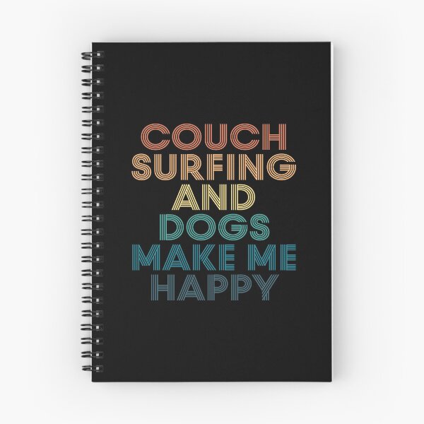Item preview, Couch Surfing And Dogs Make Me Happy- Gift for Couch Surfing & Dogs Fans designed and sold by kindxinn.