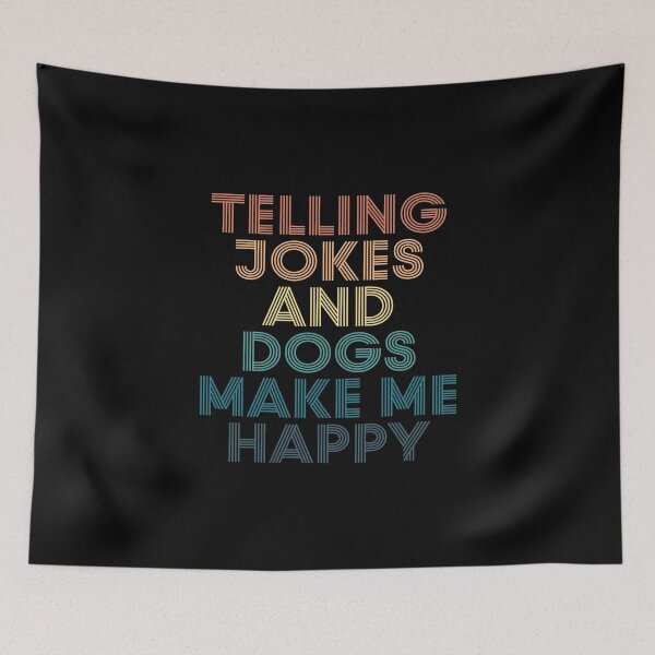 Item preview, Telling Jokes And Dogs Make Me Happy- Gift for Telling Jokes & Dogs Fans designed and sold by kindxinn.