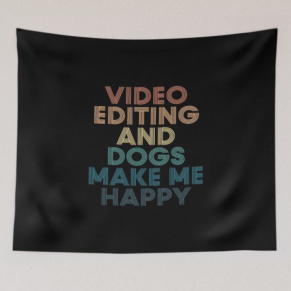 Item preview, Video Editing And Dogs Make Me Happy- Gift for Video Editing & Dogs Fans designed and sold by kindxinn.