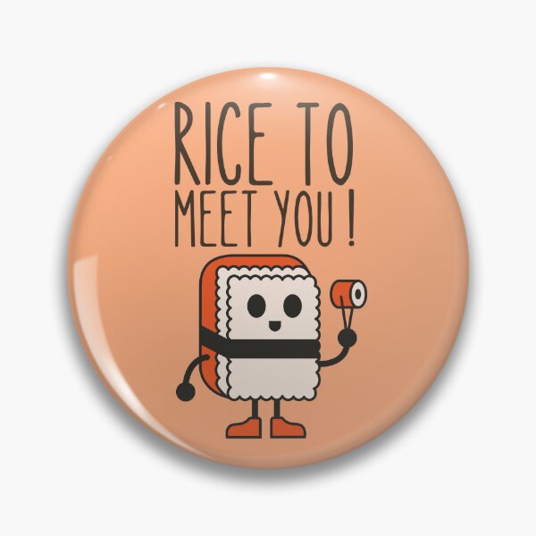 Item preview, Rice to meet you! designed and sold by Thetruemo.