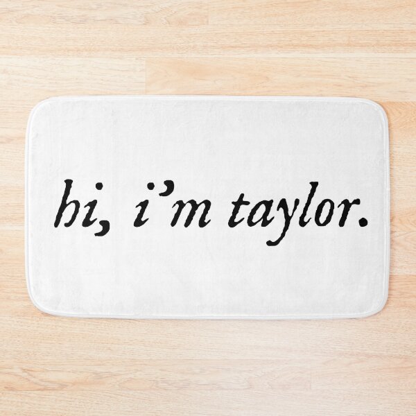 Item preview, Taylor Swift ‘hi, i’m taylor.’ designed and sold by Sarah Swiftie.
