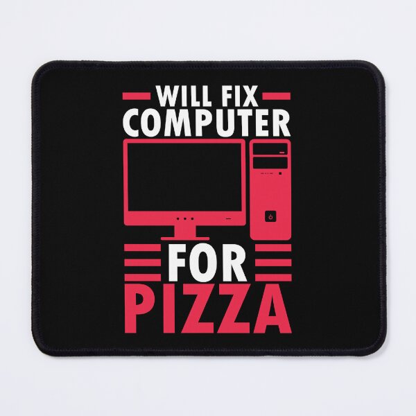 Item preview, Will Fix Computer For Pizza designed and sold by Dufawa.