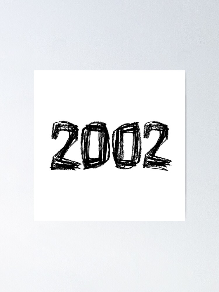 Year 2002 Born in 2002