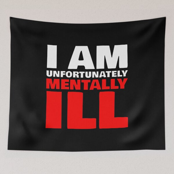 Item preview, I Am Unfortunately Mentally Ill designed and sold by john-ess.