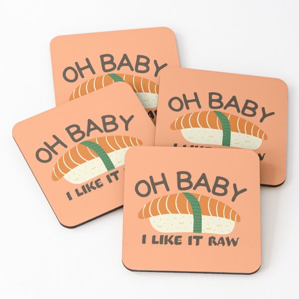 Item preview, Oh Baby I Like It Raw designed and sold by Thetruemo.